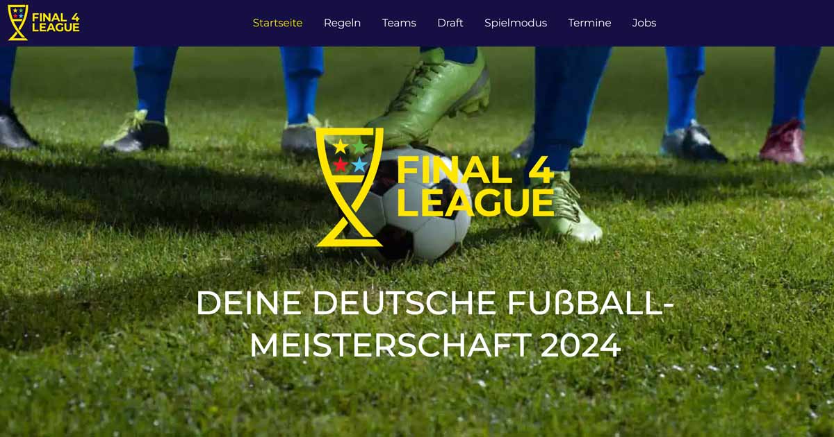 FINAL 4 LEAGUE - DEINE DEUTSCHE FUßBALL-MEISTERSCHAFT 2024